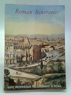 Image du vendeur pour Roman Itineraries mis en vente par World of Rare Books