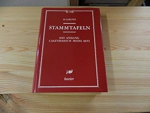 Imagen del vendedor de Stammtafeln : mit Anh.: Calendarium medii aevi. von H. Grote a la venta por Versandantiquariat Schfer