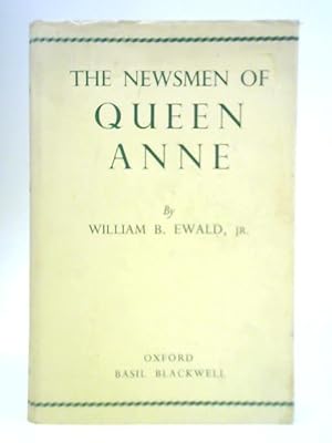 Imagen del vendedor de The Newsmen of Queen Anne a la venta por World of Rare Books