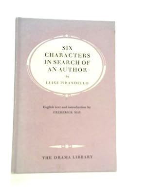 Seller image for Six Characters in Search of an Author for sale by World of Rare Books