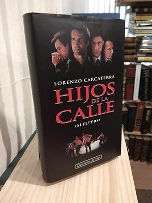 Seller image for Hijos de la calle (Sleepers) for sale by Libros Antuano