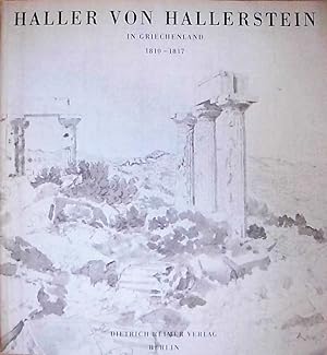 Haller von Hallerstein in Griechenland 1810-1817