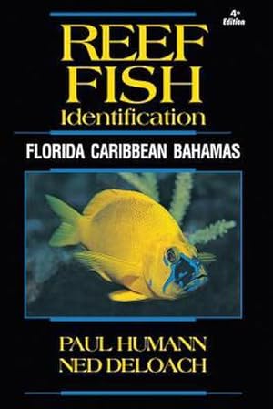 Bild des Verkufers fr Reef Fish Identification : Florida Caribbean Bahamas zum Verkauf von AHA-BUCH GmbH