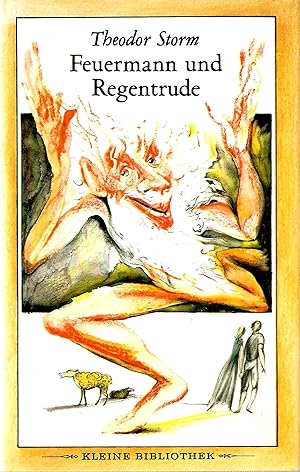 Bild des Verkufers fr Feuermann und Regentrude - Zwei Erzhlungen; Kleine Bibliothek - Illustrationen von Wolffgang Wrfel - 2. Auflage 1989 - Fr Leser von 11 Jahren an zum Verkauf von Walter Gottfried