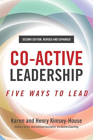 Bild des Verkufers fr Co-Active Leadership, Second Edition: Five Ways to Lead zum Verkauf von moluna