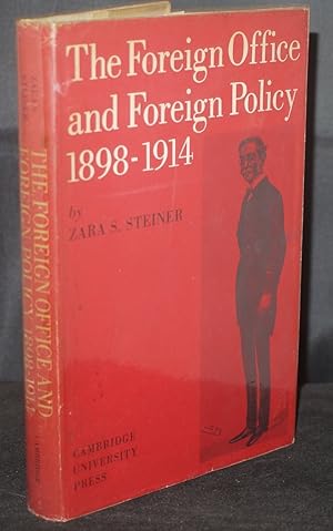 Immagine del venditore per The Foreign Office and Foreign Policy 1898-1914 venduto da Richard Thornton Books PBFA