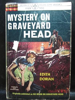 Bild des Verkufers fr MYSTERY ON GRAVEYARD HEAD (aka: NO MOON ON GRAVEYARD HEAD) zum Verkauf von The Book Abyss