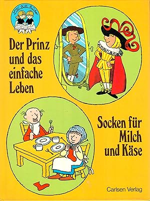 Seller image for Der Prinz und das einfache Leben - Socken fr Milch und Kse ; Erzhlt von Jane Yolen - Illustriert von Jack Kent - Lilli Billi Bcher Aus dem Amerikanischen von Marion von der Kammer - Fr Knaben und Mdchen ab 4 Jahren for sale by Walter Gottfried