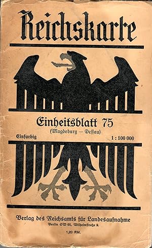 Reichskarte - Einheitsblatt 75 (Magdeburg-Dessau) - 1 : 100 000 - Einfarbig; Verlag des Reichsamt...