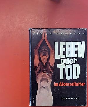 Image du vendeur pour Leben oder Tod im Atomzeitalter mis en vente par biblion2