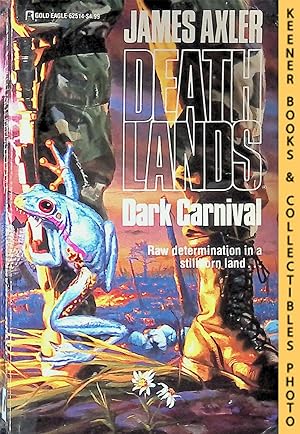 Dark Carnival: Volume 14 of Deathlands Series: Deathlands Series
