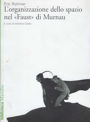 L'organizzazione dllo spazio nel Faust di Murnau