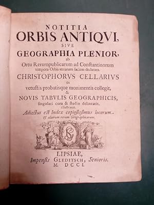 Notitia orbis antiqui, sive Geographia plenior ab Ortu Rerumpublicarum ad Constantinorum tempora ...