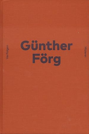Günther Förg. Verfolgen. Malerei. [Mit signierter Karte / with signed card].