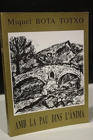 Imagen del vendedor de Amb la Pau dins L'nima.- Bota Totxo, Miquel.- Dedicado. a la venta por MUNDUS LIBRI- ANA FORTES