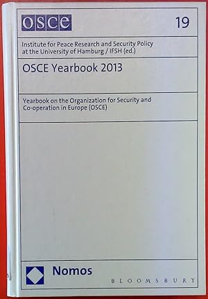 Bild des Verkufers fr OSCE Yearbook 2013: Yearbook on the Organization for Security and Co-Operation in Europe (OSCE) (OSCE Yearbook; Volume 19, 2013) zum Verkauf von biblion2