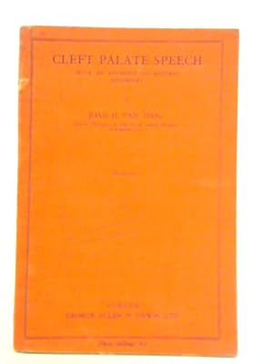Bild des Verkufers fr Cleft palate speech: with an appendix on kindred disorders zum Verkauf von World of Rare Books