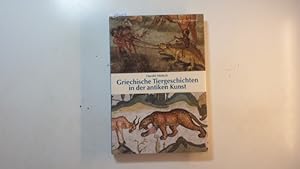 Bild des Verkufers fr Griechische Tiergeschichten in der antiken Kunst zum Verkauf von Gebrauchtbcherlogistik  H.J. Lauterbach