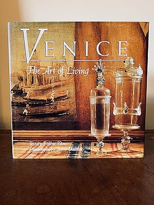 Image du vendeur pour Venice: The Art of Living [FIRST EDITION, FIRST PRINTING] mis en vente par Vero Beach Books
