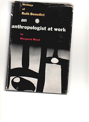 Seller image for An Anthropologist At Work The Writings of Ruth Benedict for sale by Mossback Books