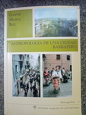 Imagen del vendedor de Antropologia de una ciudad: barbastro a la venta por Pepe Store Books