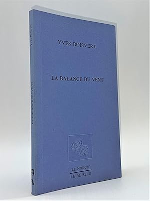 Bild des Verkufers fr La balance du vent zum Verkauf von Librairie Orphe