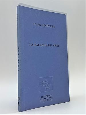 Imagen del vendedor de La balance du vent a la venta por Librairie Orphe