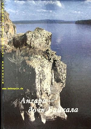Bild des Verkufers fr Angara - the daughter of Baikal. zum Verkauf von Antiquariat Bebuquin (Alexander Zimmeck)