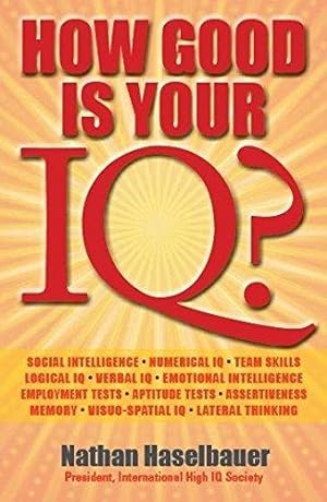 Imagen del vendedor de How Good Is Your IQ? a la venta por WeBuyBooks