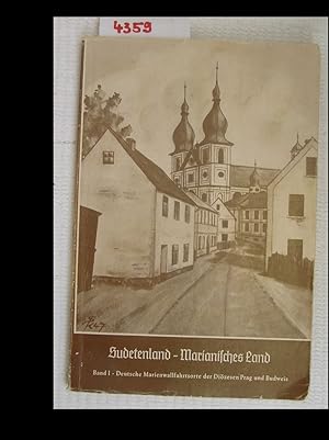 Seller image for Sudetenland - Marianisches Land Band 1 for sale by Versandantiquariat Lesemeile