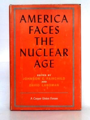 Seller image for America Faces the Nuclear Age for sale by World of Rare Books