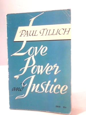 Bild des Verkufers fr Love Power and Justice zum Verkauf von World of Rare Books