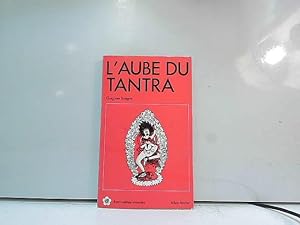 Seller image for L'Aube du Tantra for sale by JLG_livres anciens et modernes