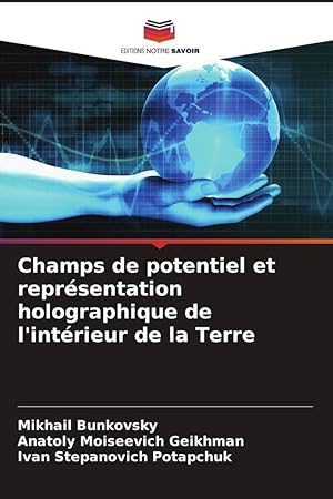 Seller image for Champs de potentiel et reprsentation holographique de l\ intrieur de la Terre for sale by moluna