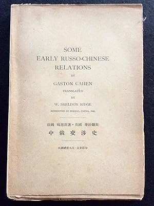 SOME EARLY RUSSO - CHINESE RELATIONS,