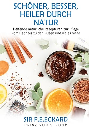 Seller image for Schoener, besser, heiler durch Natur for sale by moluna