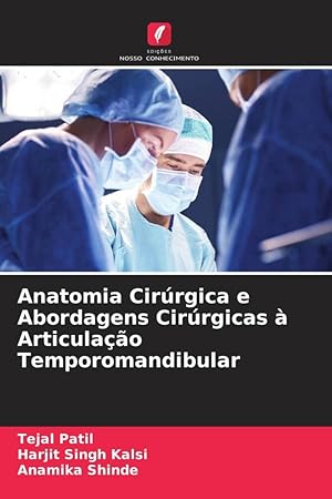 Bild des Verkufers fr Anatomia Cirrgica e Abordagens Cirrgicas  Articulao Temporomandibular zum Verkauf von moluna