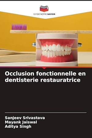Bild des Verkufers fr Occlusion fonctionnelle en dentisterie restauratrice zum Verkauf von moluna