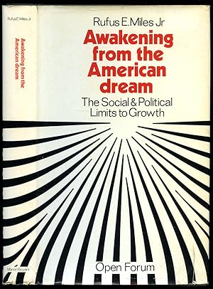 Immagine del venditore per Awakening From The American Dream; The Social and Political Limits to Growth venduto da Little Stour Books PBFA Member
