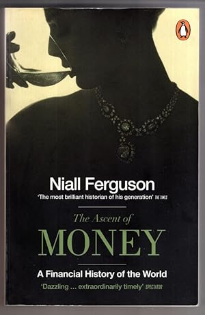 Imagen del vendedor de The Ascent of Money: A Financial History of the World a la venta por High Street Books