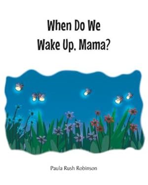 Immagine del venditore per When Do We Wake Up, Mama? [Soft Cover ] venduto da booksXpress