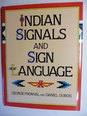 INDIAN SIGNALS AND SIGN LANGUAGE *.