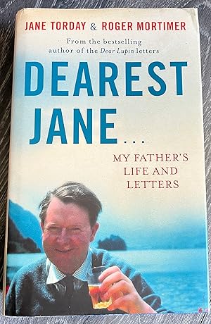 Imagen del vendedor de My Dearest Jane .: Letters from a Wayward Father: My Father's Life and Letters a la venta por Book_Attic