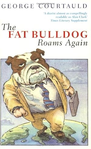Bild des Verkufers fr The Fat Bulldog Roams Again zum Verkauf von WeBuyBooks