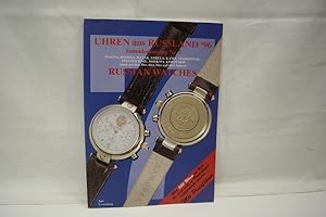 Seller image for Uhren aus Ruland'96 - Sammlerkatalog Nr.7, Russian Watches Wolna, Rodina, Majak, Strela, Kama, Sportiwnie, Stolitschnie, Moskwa, Kirowskie (auch aus den 30er, 40er, 50er und 60er Jahren), mit Preisfhrer for sale by Antiquariat Wilder - Preise inkl. MwSt.