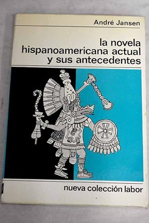 Imagen del vendedor de La novela hispanoamericana actual y sus antecedentes a la venta por Alcan Libros