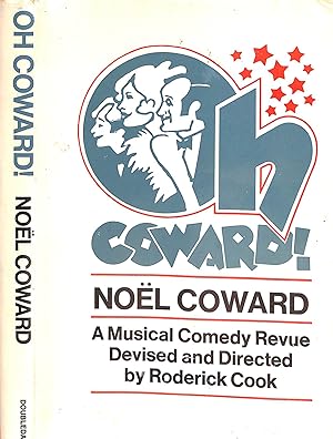 Oh Coward! A Musical Comedy Revue