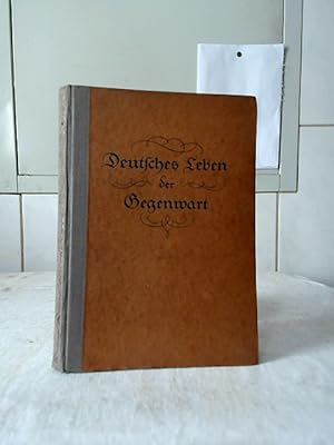 Deutsches Leben der Gegenwart. Hrsg. von Philipp Witkop / Volksverband der Bücherfreunde: Jahresr...
