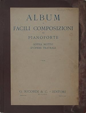 Album di facili composizioni per Pianoforte sopra motivi d'opere teatrali