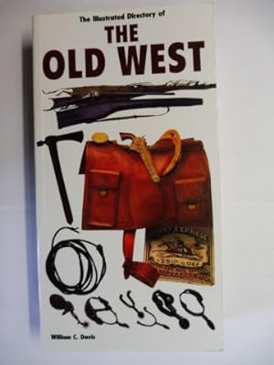 Seller image for The Illustrated Directory of THE OLD WEST *. for sale by Antiquariat am Ungererbad-Wilfrid Robin